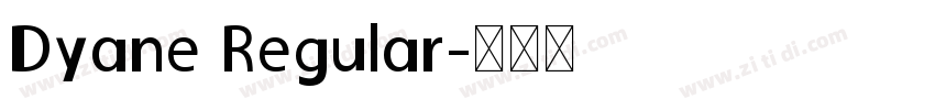 Dyane Regular字体转换